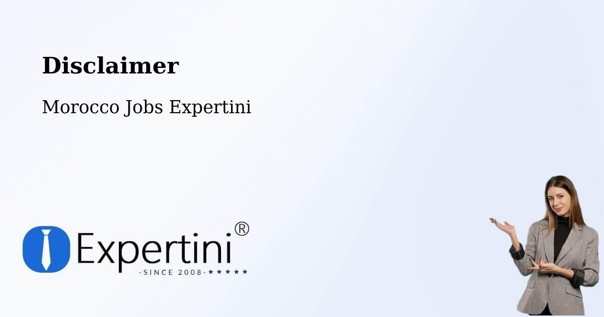 Disclaimer – Tiflet - Morocco Jobs Expertini