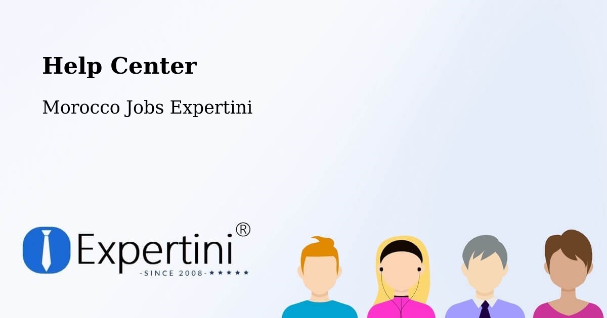 Help Center – Tiflet - Morocco Jobs Expertini