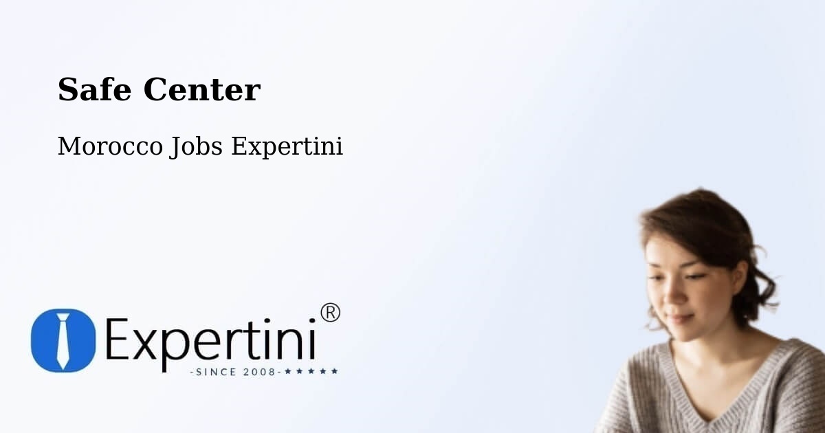 Safety Center – Tiflet - Morocco Jobs Expertini